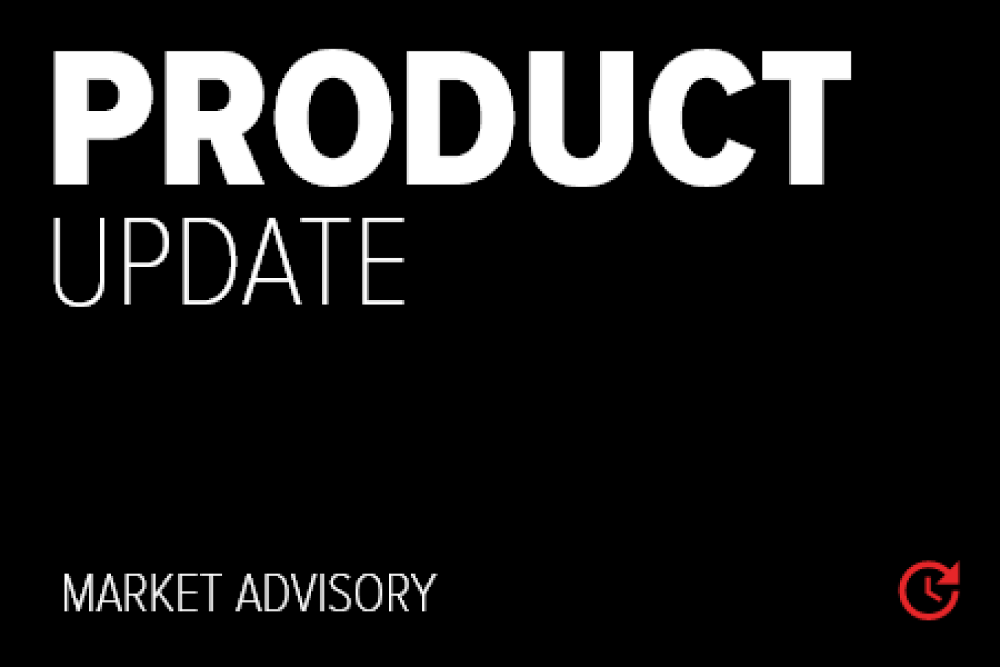 promo graphic reading Product Update: Market Advisory